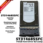 Seagate ST3146855FC Cheetah 15K.5 146GB 15000RPM Fibre Channel 4GBPS 3.5" Hdd. Fixed Price $25.49.